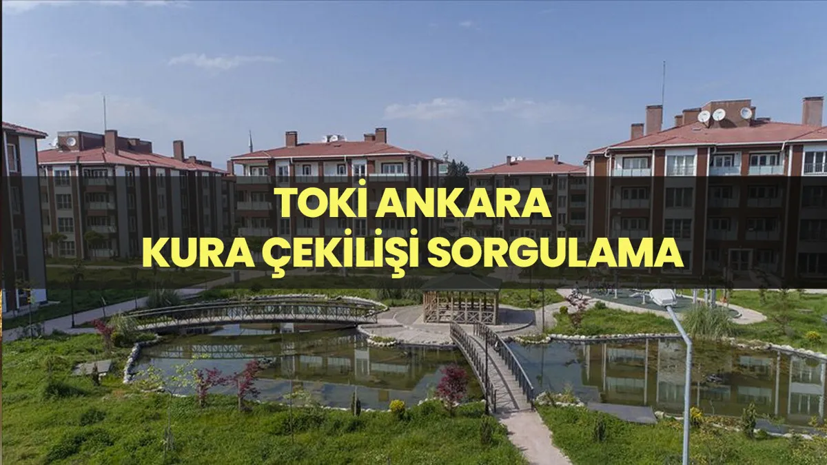 toki kura sonuçları ankara — TR news