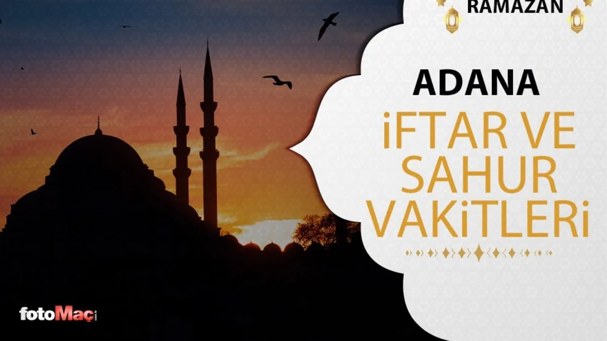 adana iftar vakti — TR news