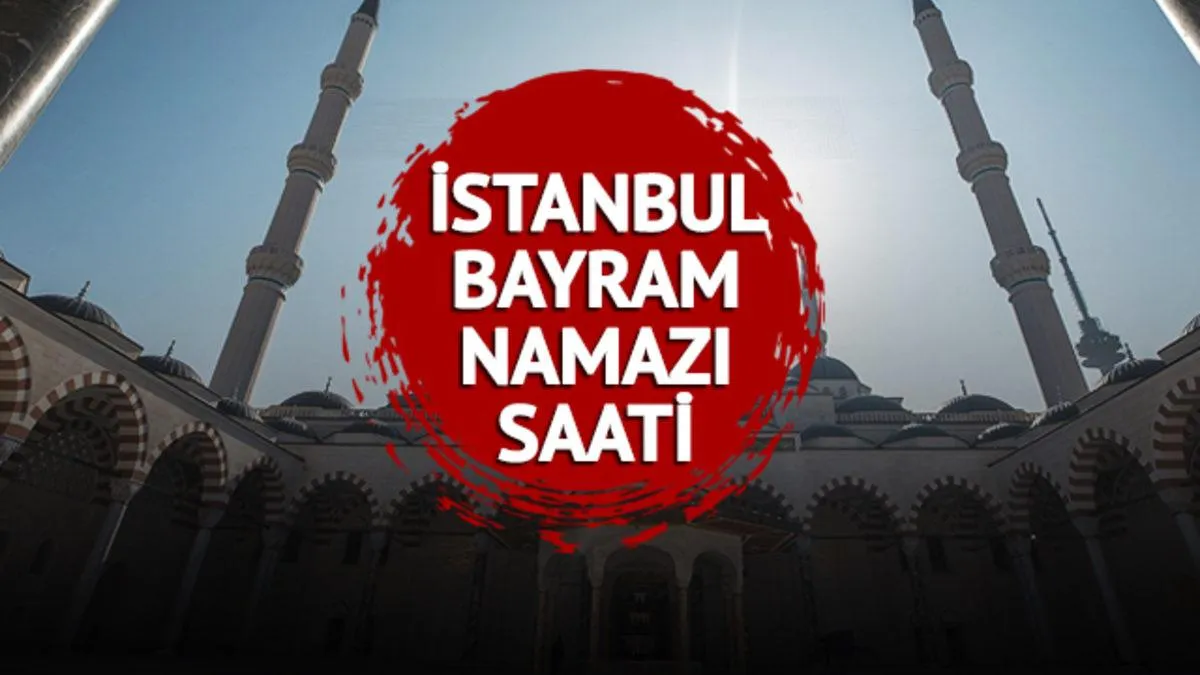 bayram namazı saat kaçta istanbul — TR news