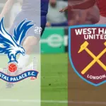 Crystal Palace – West Ham United Maçı