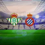 Real Betis – Espanyol Maçı 4 Nisan’da