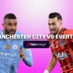 Everton – manchester city puan durumları