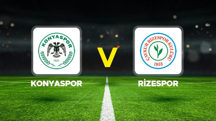 Konyaspor - Rizespor maçı ne zaman, saat kaçta, hangi kanalda Süper Lig Konyaspor Çaykur Rizespor muhtemel 11ler